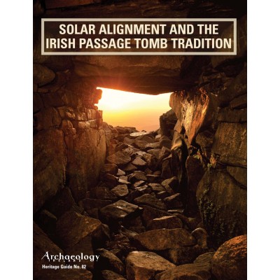 Heritage Guide No. 82: Solar alignment and the Irish passage tomb tradition
